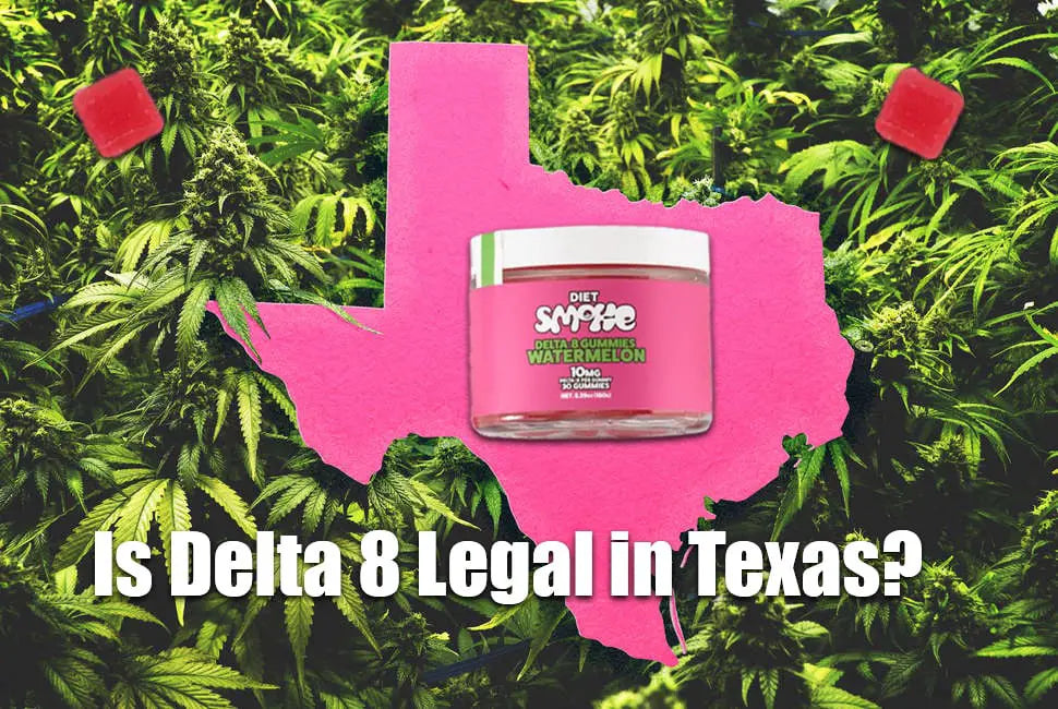 Delta 8 in Texas: Everything you need to know